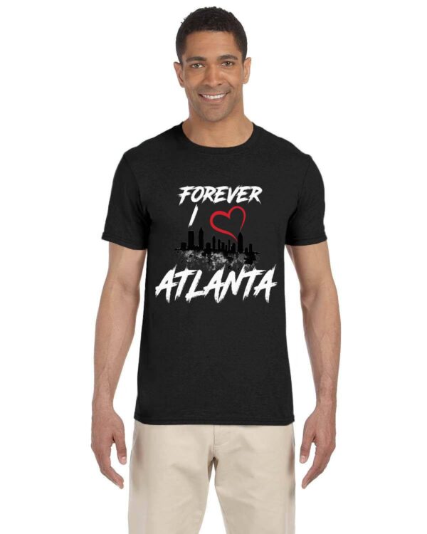 Forever I Love Atlanta T-Shirt Gildan Adult Softstyle 7.5 oz./lin. yd. T-Shirt | G640