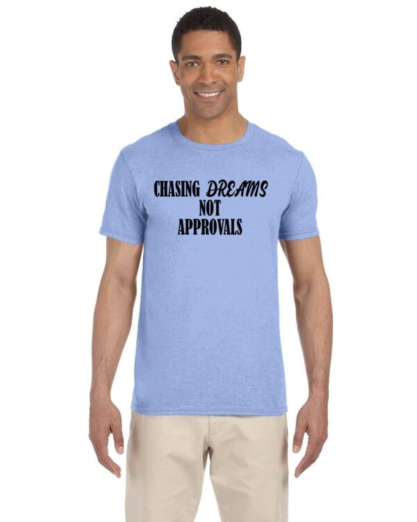 Chasing Dreams - Black Font T-Shirts - Image 3