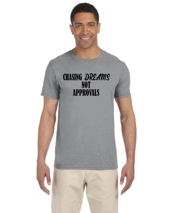 Chasing Dreams - Black Font T-Shirts - Image 6